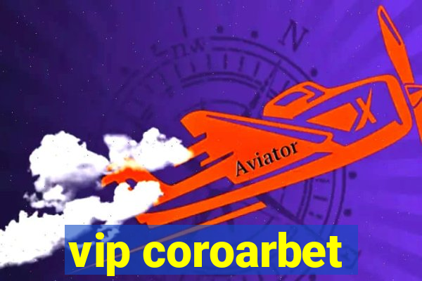 vip coroarbet