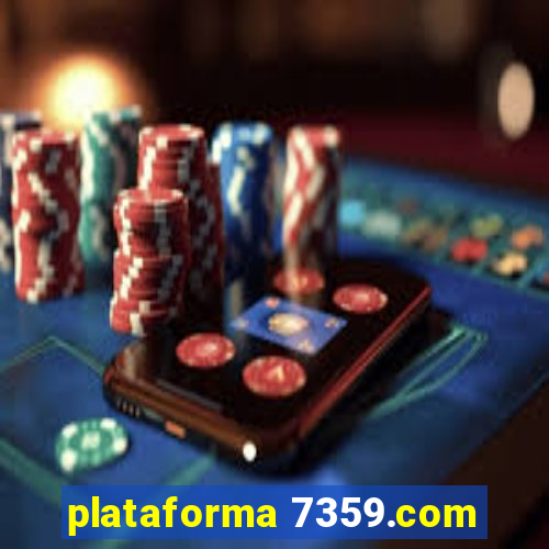 plataforma 7359.com