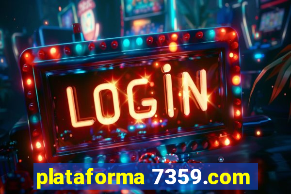 plataforma 7359.com