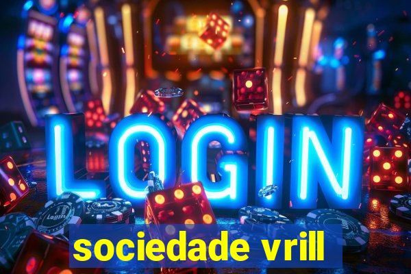 sociedade vrill