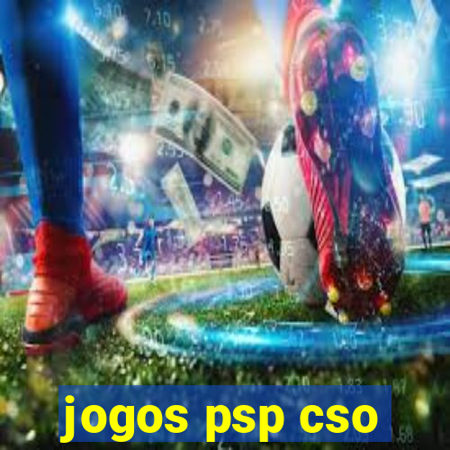 jogos psp cso