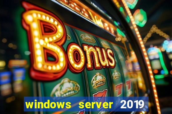 windows server 2019 iso pt-br download