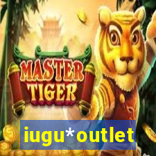 iugu*outlet