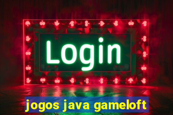 jogos java gameloft