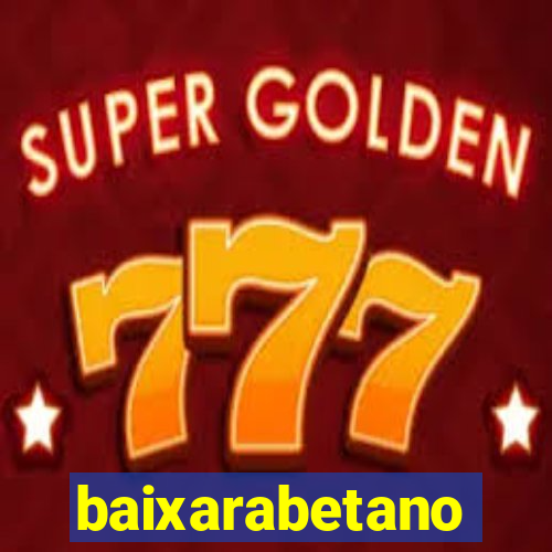 baixarabetano