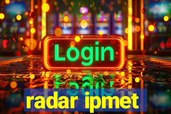 radar ipmet