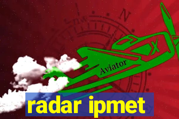 radar ipmet