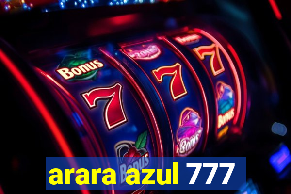 arara azul 777