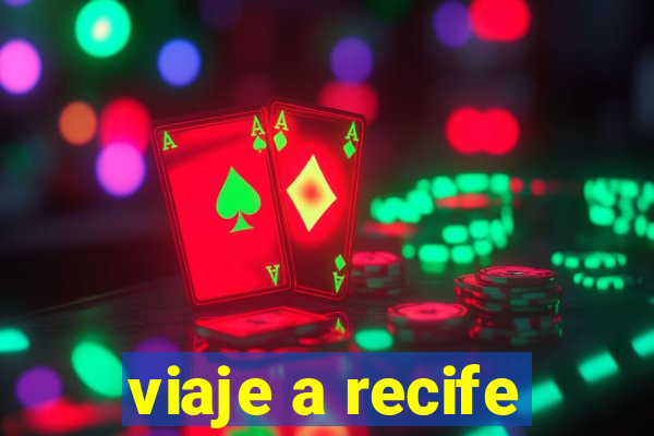 viaje a recife