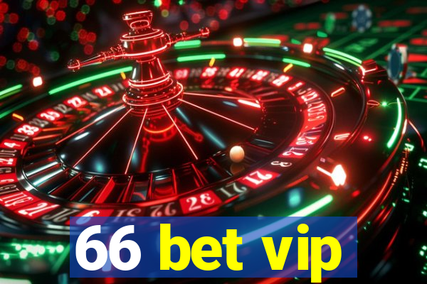 66 bet vip