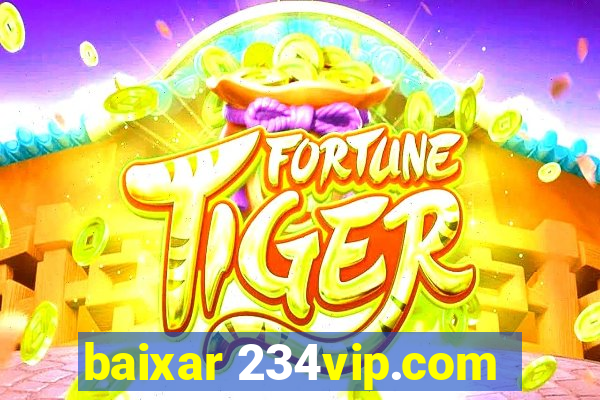 baixar 234vip.com