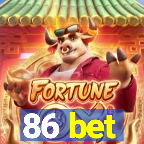 86 bet