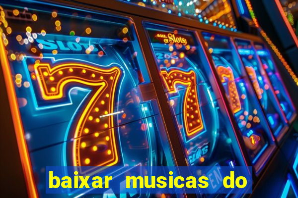 baixar musicas do roberto carlos