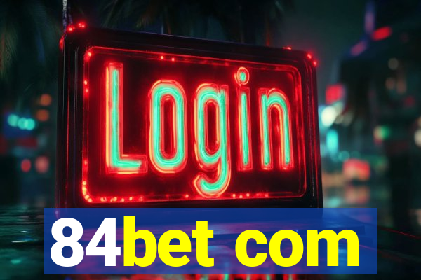 84bet com