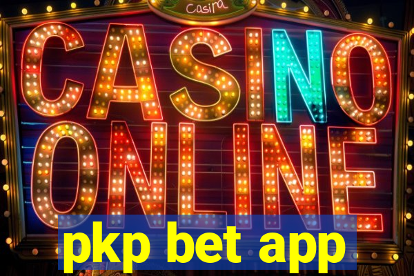 pkp bet app