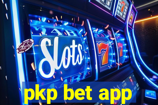 pkp bet app