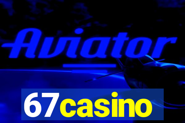 67casino