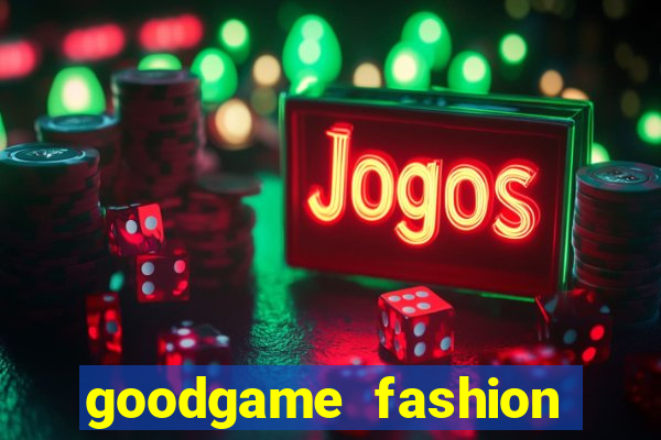 goodgame fashion click jogos