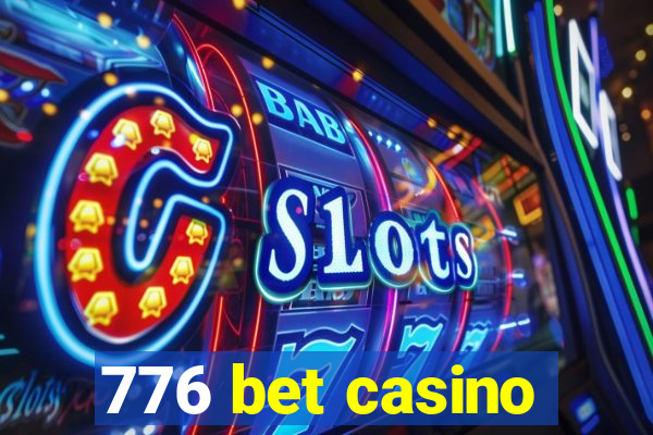 776 bet casino