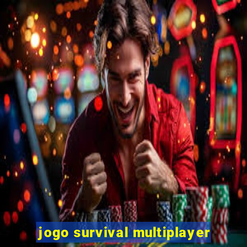 jogo survival multiplayer