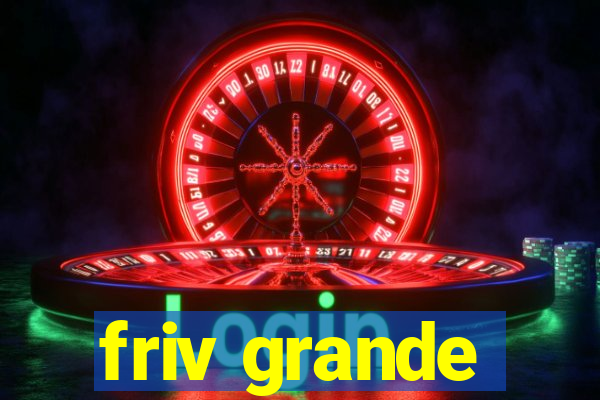 friv grande