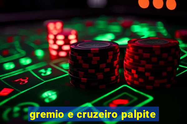 gremio e cruzeiro palpite