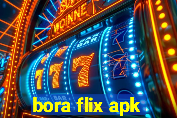 bora flix apk