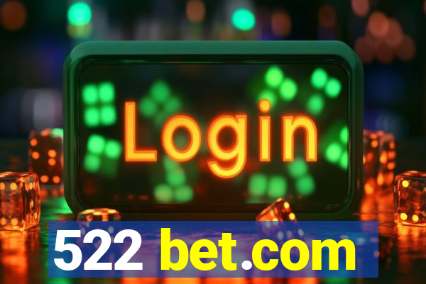 522 bet.com