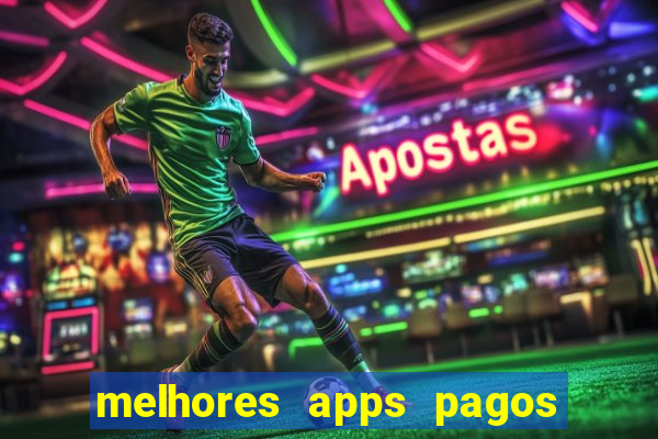 melhores apps pagos play store