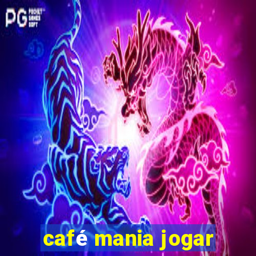 café mania jogar