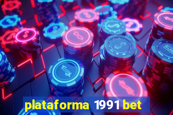 plataforma 1991 bet