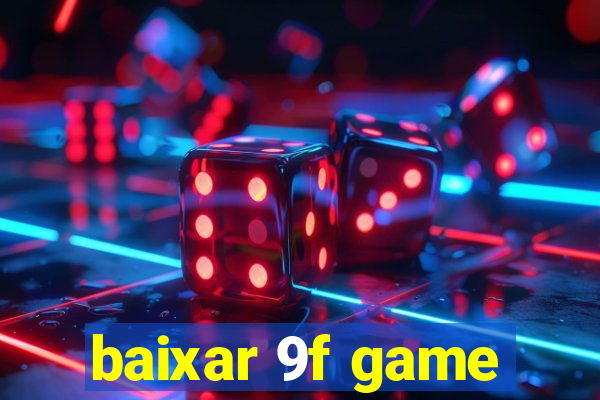 baixar 9f game