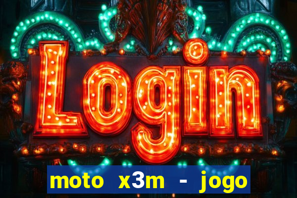 moto x3m - jogo de moto