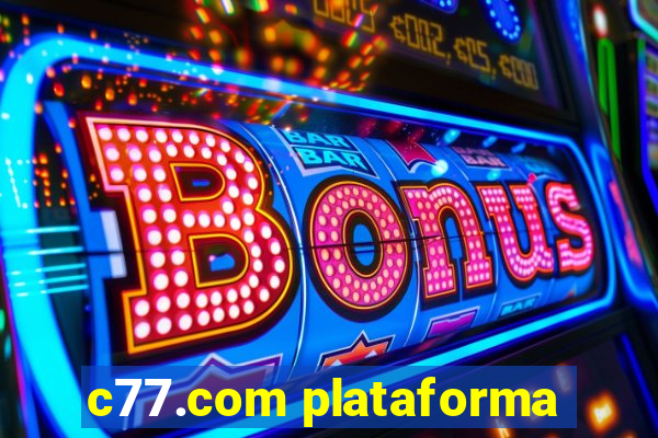 c77.com plataforma