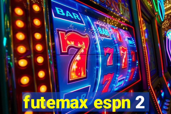 futemax espn 2