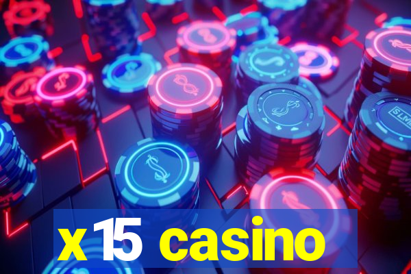 x15 casino