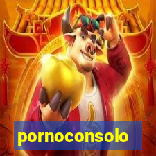 pornoconsolo