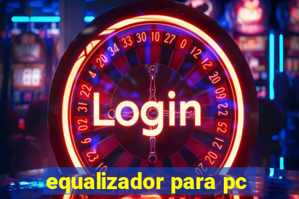 equalizador para pc