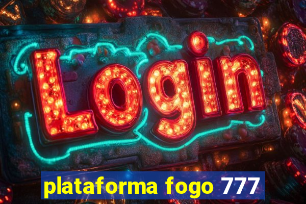 plataforma fogo 777