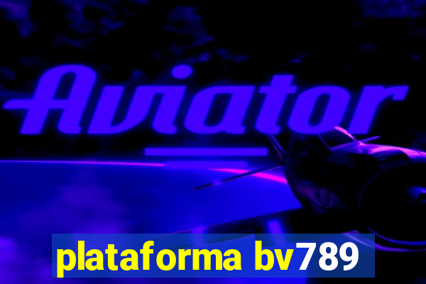 plataforma bv789