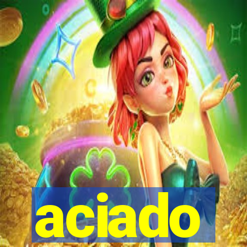 aciado