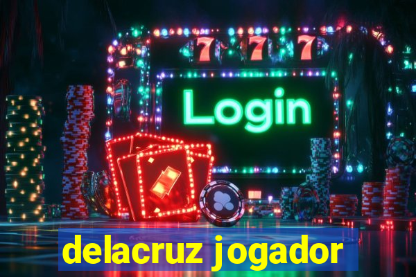 delacruz jogador