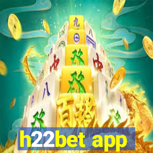 h22bet app