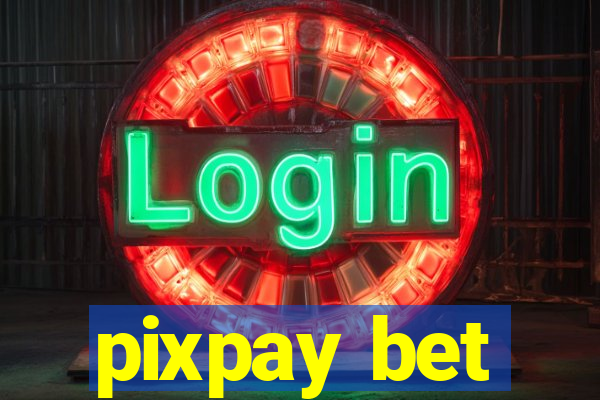 pixpay bet