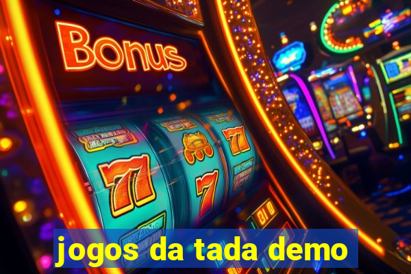 jogos da tada demo