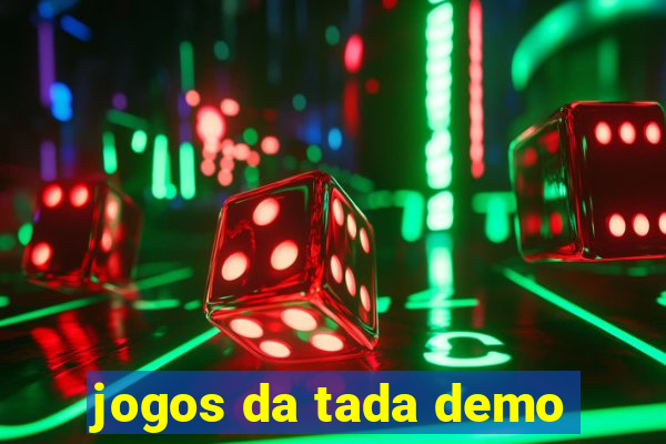 jogos da tada demo