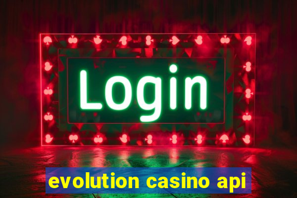 evolution casino api