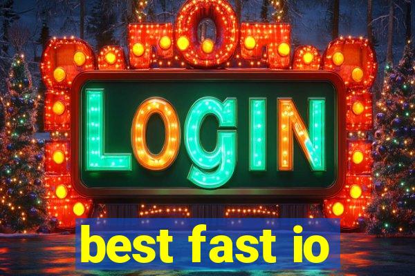 best fast io