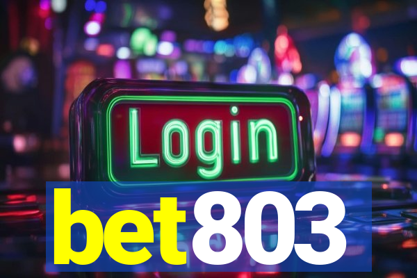 bet803