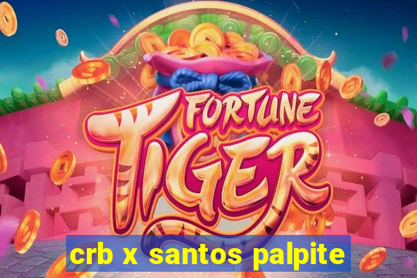 crb x santos palpite